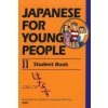 Japanese For Young People 2: Student Book (AJALT)(Brožovaná) Japanese For Young People 2: Student Book (AJALT)(Brožovaná)