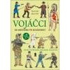 Vojáčci: Od westernu po současnost - Kolín Pavel Kolín Jakub Vojáčci: Od westernu po současnost - Kolín Pavel Kolín Jakub