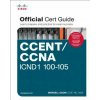 CCENT/CCNA ICND1 100-105 Official Cert Guide CCENT/CCNA ICND1 100-105 Official Cert Guide