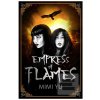 Empress of Flames Empress of Flames