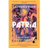Patria - Laurence Blair, Vintage Publishing Patria - Laurence Blair, Vintage Publishing