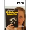 Jaké to tenkrát bylo aneb Co se stalo v roce, kdy jste se narodili 1978 Jaké to tenkrát bylo aneb Co se stalo v roce, kdy jste se narodili 1978