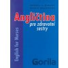 Angličtina pro zdravotní sestry - English for Nurses - Sergej V. Buldov, Marie Maxerová Angličtina pro zdravotní sestry - English for Nurses - Sergej V. Buldov, Marie Maxerová
