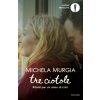 Tre ciotole. Rituali per un anno di crisi (Michela Murgia)(Brožovaná) Tre ciotole. Rituali per un anno di crisi (Michela Murgia)(Brožovaná)