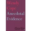 Anecdotal Evidence - Wendy Cope Anecdotal Evidence - Wendy Cope