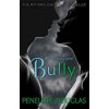 Penelope Douglas - Bully Penelope Douglas - Bully