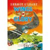 Wings of Glory - OLeary Dermot Wings of Glory - OLeary Dermot