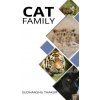 Cat Family (Sudhanshu Thakur)(Brožovaná) Cat Family (Sudhanshu Thakur)(Brožovaná)