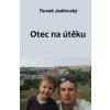 Otec na útěku Otec na útěku