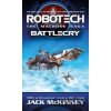Robotech - The Macross Saga: Battlecry, Vol 1-3 - Jack Mckinney Robotech - The Macross Saga: Battlecry, Vol 1-3 - Jack Mckinney