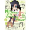 No Matter How I Look at It, It's You Guys' Fault I'm Not Popular!, Vol. 3 No Matter How I Look at It, It's You Guys' Fault I'm Not Popular!, Vol. 3