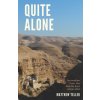 Quite Alone (Matthew Teller)(Brožovaná) Quite Alone (Matthew Teller)(Brožovaná)