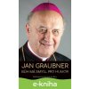 E-kniha Jan Graubner - Bůh má smysl pro humor - Marek Šmíd, Jan Graubner E-kniha Jan Graubner - Bůh má smysl pro humor - Marek Šmíd, Jan Graubner