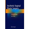 Aesthetic Vaginal Plastic Surgery (Lina Triana)(Pevná) Aesthetic Vaginal Plastic Surgery (Lina Triana)(Pevná)
