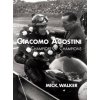 Giacomo Agostini - Champion of Champions (Mick Walker)(Brožovaná) Giacomo Agostini - Champion of Champions (Mick Walker)(Brožovaná)