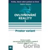 Ovlivňování reality 1 - Vadim Zeland Ovlivňování reality 1 - Vadim Zeland
