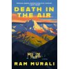 Death in the Air (Ram Murali)(Brožovaná) Death in the Air (Ram Murali)(Brožovaná)