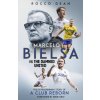 Marcelo Bielsa vs The Damned United (Rocco Dean)(Pevná) Marcelo Bielsa vs The Damned United (Rocco Dean)(Pevná)