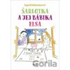 Šarlotka a jej bábika Elsa - Ingrid Schusterová Šarlotka a jej bábika Elsa - Ingrid Schusterová