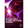 Introduction to Plasmas and Plasma Dynamics (Haibin Tang)(Brožovaná) Introduction to Plasmas and Plasma Dynamics (Haibin Tang)(Brožovaná)