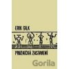 Prozaická zastavení - Erik Gilk Prozaická zastavení - Erik Gilk