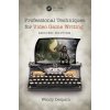 Professional Techniques for Video Game Writing (Wendy Despain)(Brožovaná) Professional Techniques for Video Game Writing (Wendy Despain)(Brožovaná)