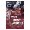 Der Weise vom Mont Aubert Der Weise vom Mont Aubert