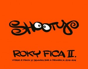 Roky Fica II. Shooty SK
