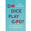 Do Dice Play God? (Ian Stewart)(Brožovaná) Do Dice Play God? (Ian Stewart)(Brožovaná)