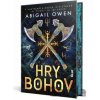 Hry bohov - Abigail Owen Hry bohov - Abigail Owen