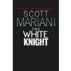 White Knight (Scott Mariani)(Brožovaná) White Knight (Scott Mariani)(Brožovaná)