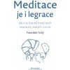 Meditace je i legrace Meditace je i legrace