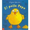 El gran libro del pollo Pepe El gran libro del pollo Pepe