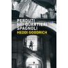 Perduti nei quartieri spagnoli (Heddi Goodrich)(Pevná) Perduti nei quartieri spagnoli (Heddi Goodrich)(Pevná)