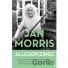 Allegorizings - Jan Morris Allegorizings - Jan Morris