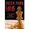Queen Pawn 1.d4 d5: Chess Opening Games - Second Edition (Tim Sawyer)(Brožovaná) Queen Pawn 1.d4 d5: Chess Opening Games - Second Edition (Tim Sawyer)(Brožovaná)