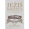 Ježíš Kristus, jak ho možná neznáte Ježíš Kristus, jak ho možná neznáte