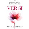 Věř si - Tama Kivesová Věř si - Tama Kivesová