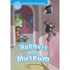 Oxford Read and Imagine: Level 1: Robbers At the Museum Audio Pack Oxford Read and Imagine: Level 1: Robbers At the Museum Audio Pack