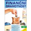 Finanční gramotnost Učebnice žáka - Ing. Michal Jiříček, Ing. Petra Navrátilová, Ing. Jaroslav Zlámal Ph.D. Finanční gramotnost Učebnice žáka - Ing. Michal Jiříček, Ing. Petra Navrátilová, Ing. Jaroslav Zlámal Ph.D.