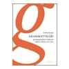 Grammatykáři Gramatografická a kulturní reflexe češtiny 1533 1672 2 vydání - Koupil Ondřej Grammatykáři Gramatografická a kulturní reflexe češtiny 1533 1672 2 vydání - Koupil Ondřej