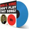 King Ben E.: Don't Play That Song! (Limited Coloured Re-Issue Vinyl Edition) - Vinyl (LP) King Ben E.: Don't Play That Song! (Limited Coloured Re-Issue Vinyl Edition) - Vinyl (LP)
