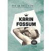 Kto sa bojí vlka - Karin Fossum Kto sa bojí vlka - Karin Fossum