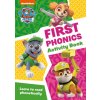 PAW Patrol First Phonics Activity Book PAW Patrol First Phonics Activity Book