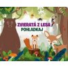 Pohladkaj: Zvieratá z lesa - Svojtka&Co. Pohladkaj: Zvieratá z lesa - Svojtka&Co.