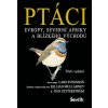 Ptáci Evropy, Severní Afriky a Blízkého východu - Lars Svensson Ptáci Evropy, Severní Afriky a Blízkého východu - Lars Svensson