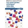 Les avant-gardes artistiques (1918-1945) (Joyeux-Prunel)(Brožovaná) Les avant-gardes artistiques (1918-1945) (Joyeux-Prunel)(Brožovaná)
