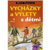 Portál Vycházky a výlety s dětmi Portál Vycházky a výlety s dětmi