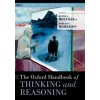 Oxford Handbook of Thinking and Reasoning (Keith J Holyoak)(Brožovaná) Oxford Handbook of Thinking and Reasoning (Keith J Holyoak)(Brožovaná)