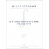 Claudio Monteverde: Praga 1595 Claudio Monteverde: Praga 1595